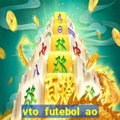 vto futebol ao vivo biz